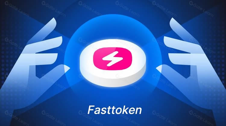 什么是 Fasttoken？ 一文带你了解 FTN 的所有信息