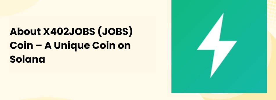 X402JOBS币是什么?X402JOBS币的实用性和代币经济学