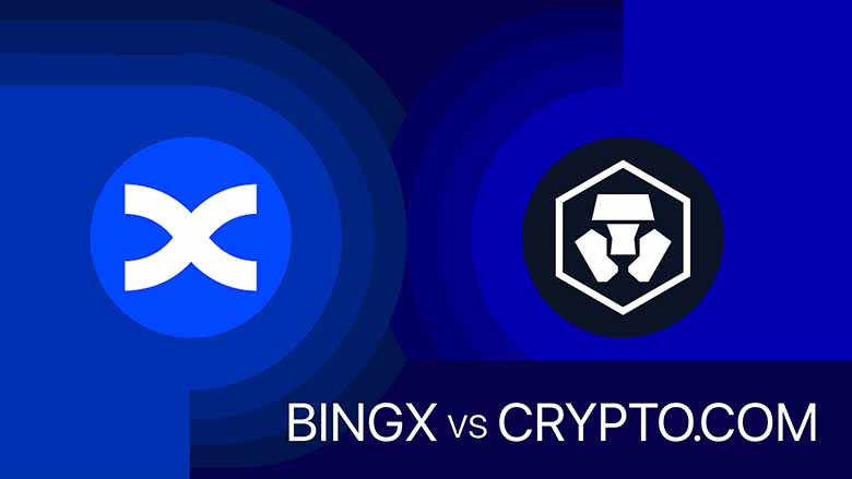 BingX 与 Crypto.com交易所2026年对比解析:哪个更好?(新手指南)