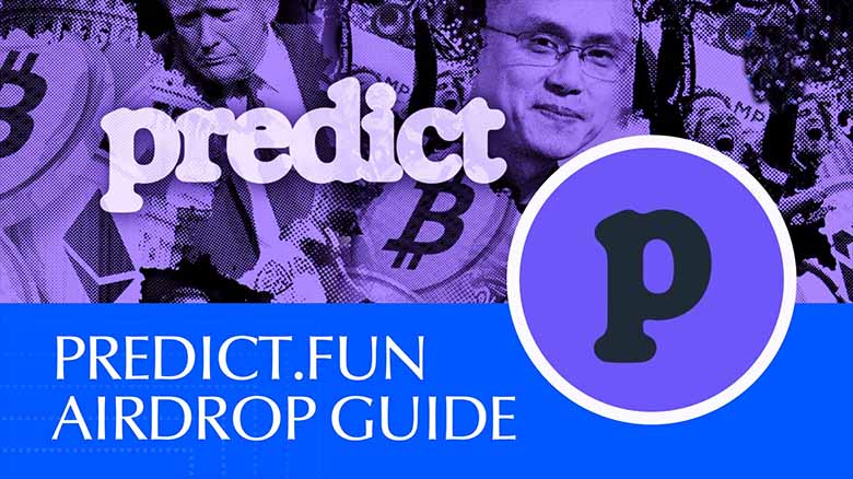 Predict.fun是什么？如何赚取积分并获得资格？（2026年空投指南）