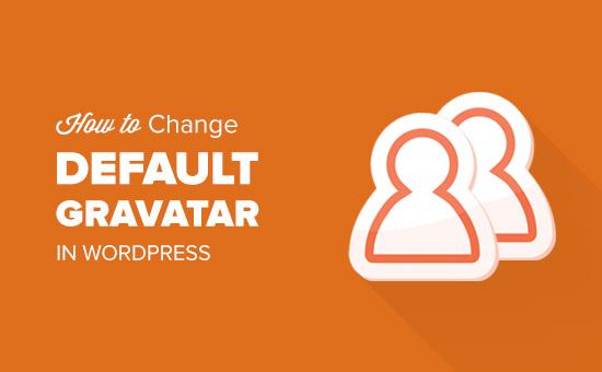 How to change default gravatar image in WordPress