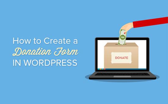 How to Create a WordPress Donation Form