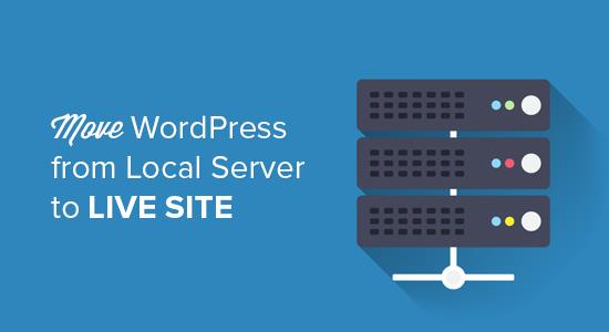 Move WordPress From Local Server to Live Site