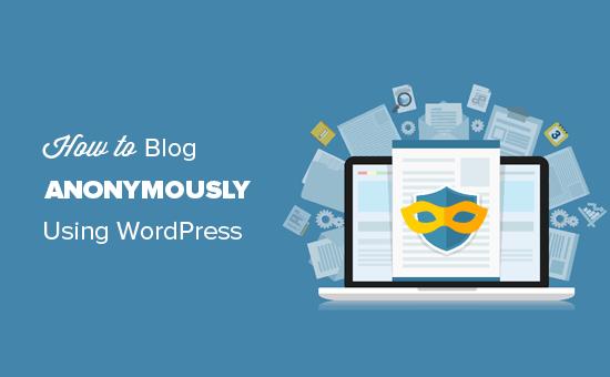 如何匿名使用WordPress博客